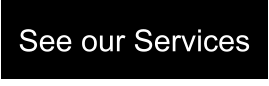 See our Services